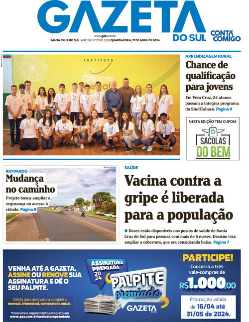 Jornal Gazeta do Sul | 71 -
Ano 80 | 2024-04-17