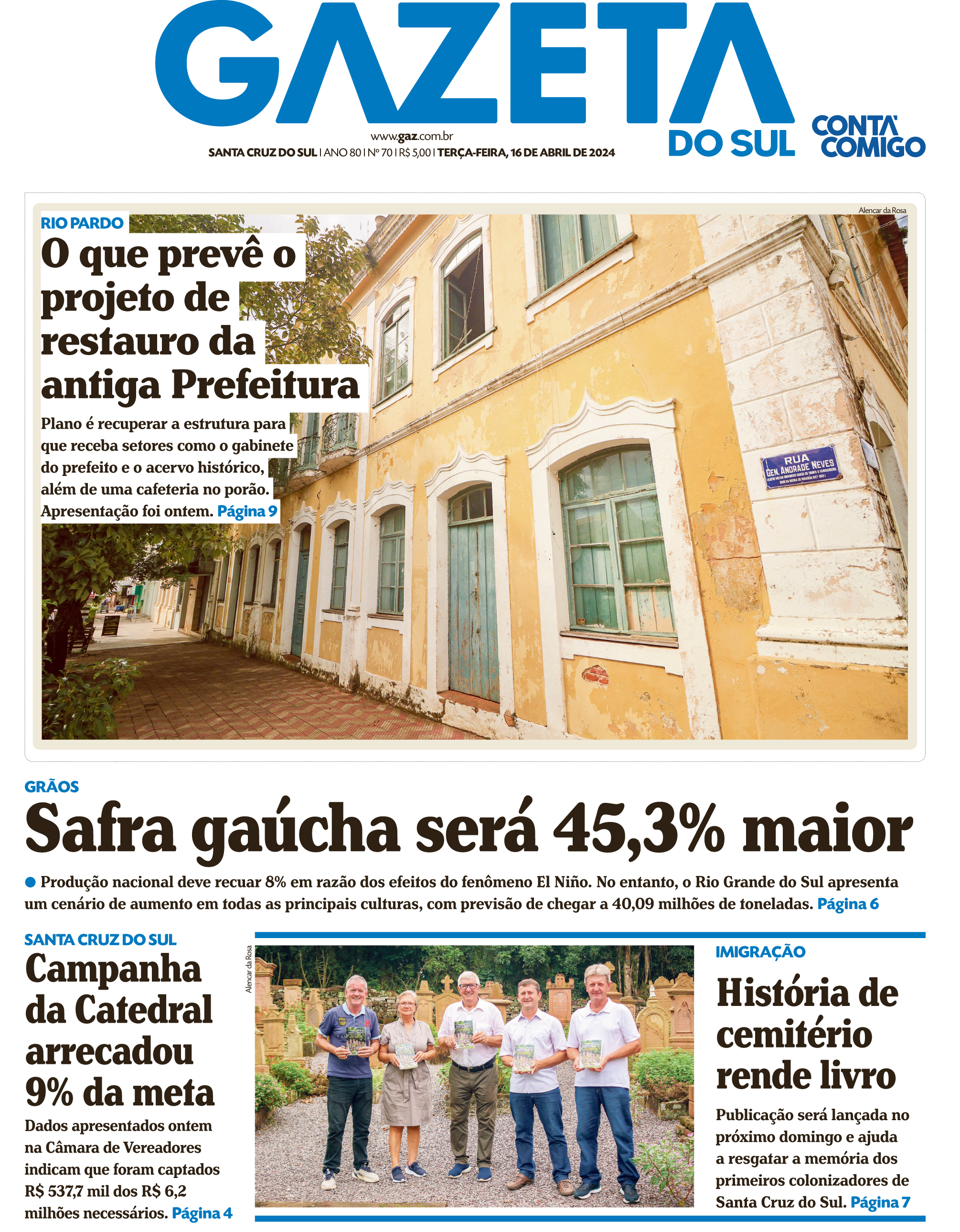 Jornal Gazeta do Sul | 70 -
Ano 80 | 2024-04-16