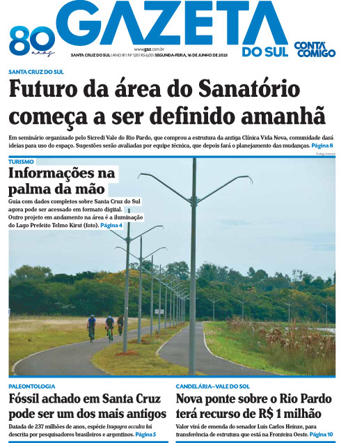 Jornal Gazeta do Sul | 120 -
Ano 81 | 2025-06-16